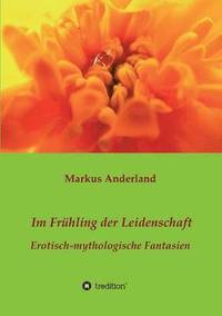 bokomslag Im Frühling der Leidenschaft