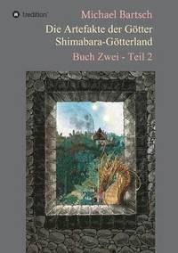 bokomslag Die Artefakte der Gtter - Shimabara-Gtterland