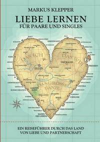 bokomslag Liebe lernen fr Paare und Singles