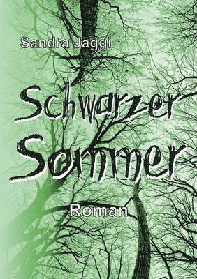 Schwarzer Sommer 1