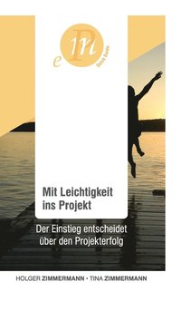 bokomslag Mit Leichtigkeit ins Projekt