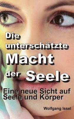 Die unterschtzte Macht der Seele 1