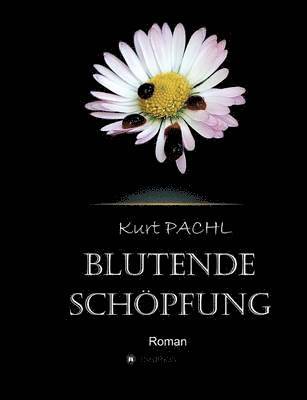 Blutende Schpfung 1