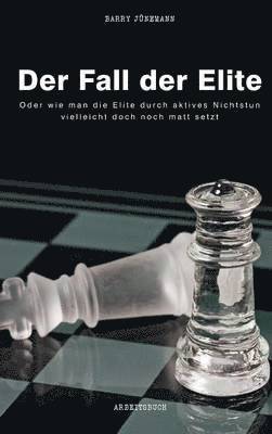 Barry Jünemann - Fall der Elite, Inbunden