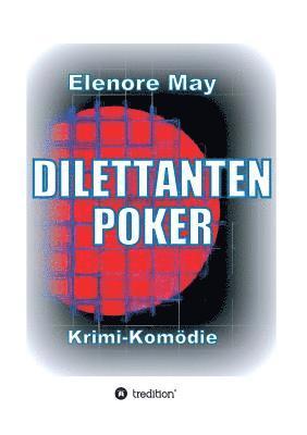 Elenore May - DilettantenPoker, Häftad