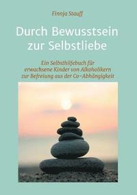 bokomslag Durch Bewusstsein zur Selbstliebe