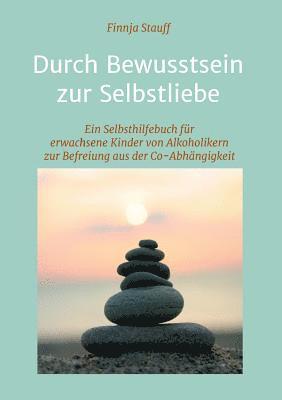 bokomslag Durch Bewusstsein zur Selbstliebe