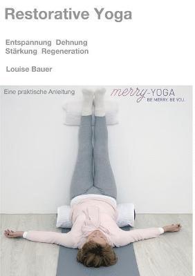 Restorative Yoga 1