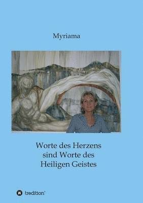 Worte des Herzens sind Worte des Heiligen Geistes