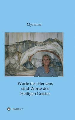 Worte des Herzens sind Worte des Heiligen Geistes