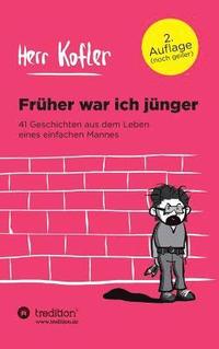bokomslag Früher war ich jünger