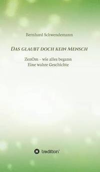 bokomslag glaubt doch kein Mensch...
