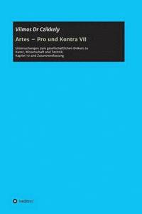 bokomslag Artes - Pro und Kontra VII