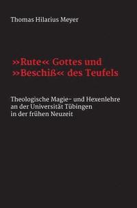 bokomslag "Rute" Gottes und "Beschiß" des Teufels