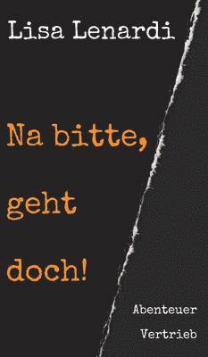 Na bitte, geht doch!