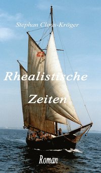 bokomslag Rhealistische Zeiten