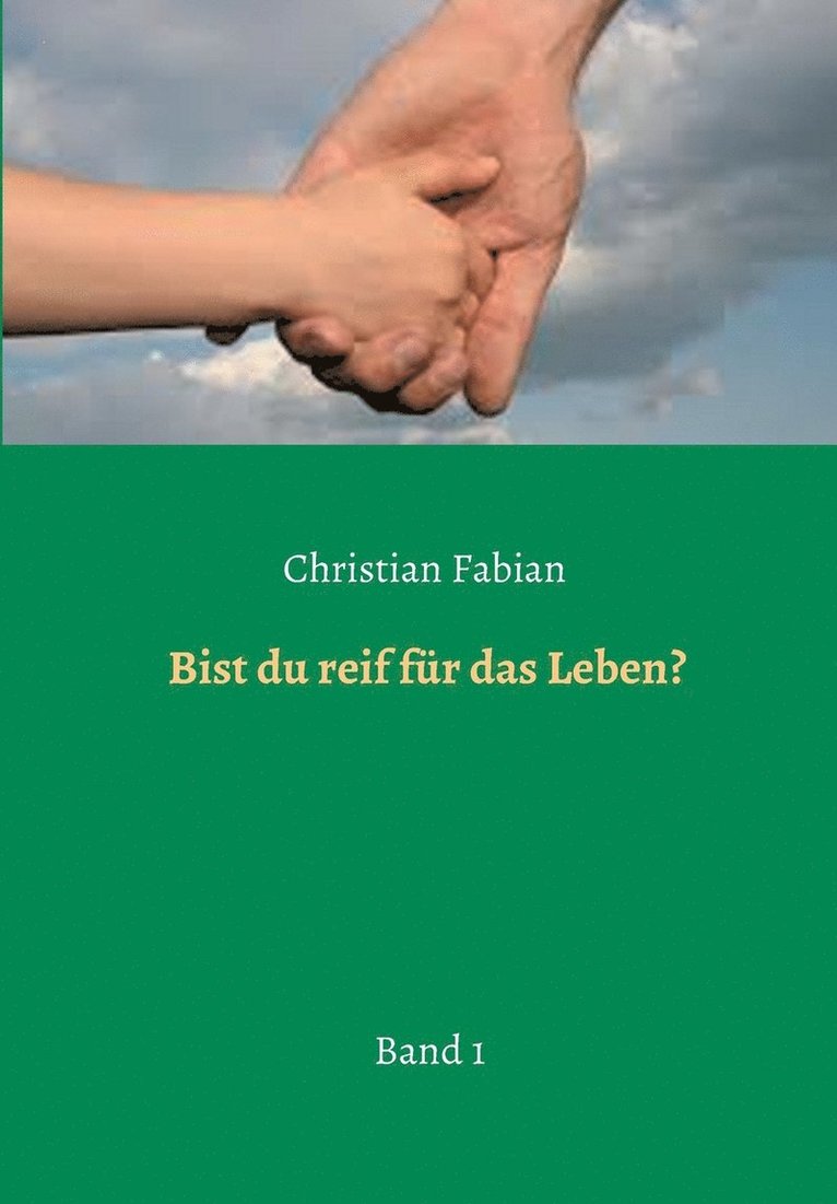 Bist du reif fr das Leben? 1