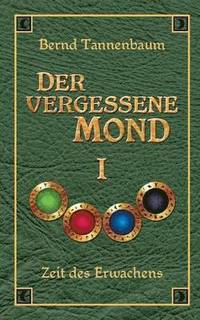 bokomslag Der vergessene Mond Bd I