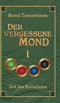 bokomslag Der vergessene Mond Bd I