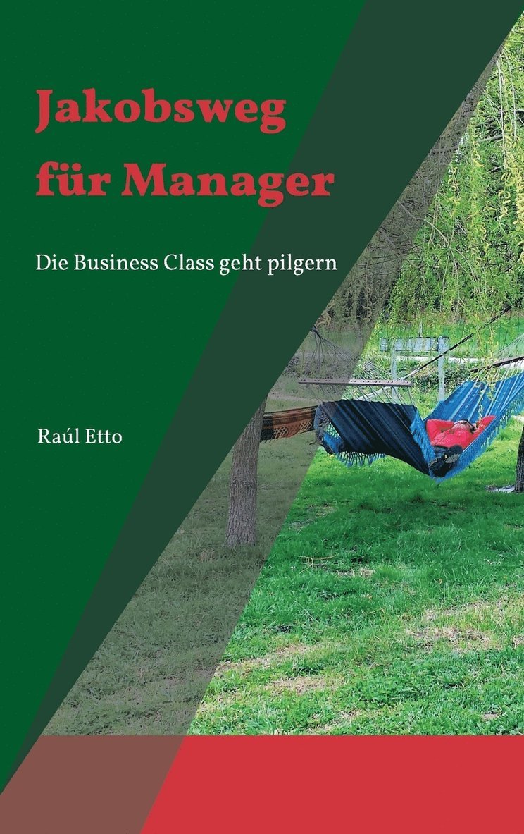 Raúl Etto - Jakobsweg für Manager, Inbunden
