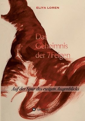 bokomslag DAS GEHEIMNIS DER 7 FEIGEN