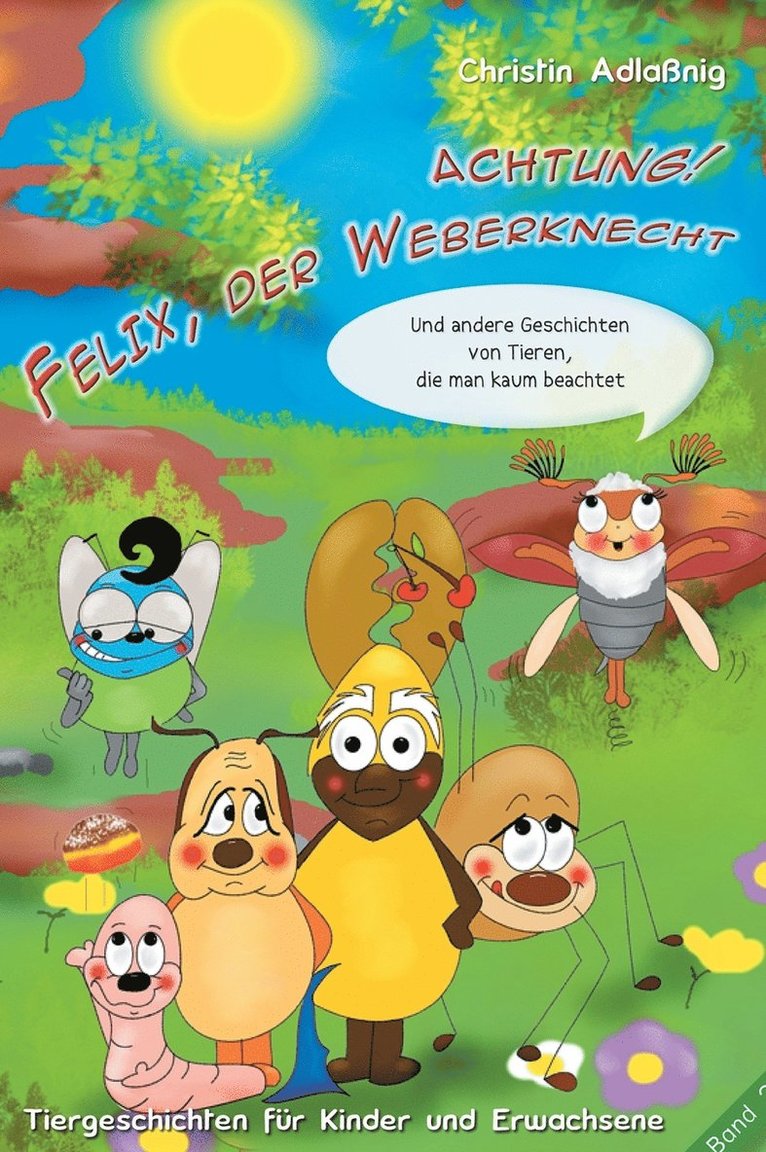 Achtung! Felix, der Weberknecht