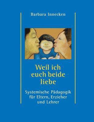 Weil ich euch beide liebe