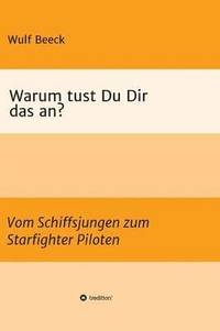 bokomslag Warum tust Du Dir das an?