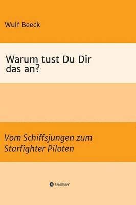 Wulf Buddy Beeck, Wulf "Buddy" Beeck - Warum tust Du Dir das an?, Inbunden