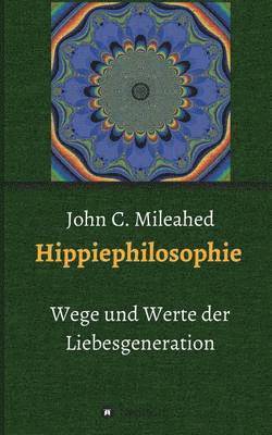Hippiephilosophie 1