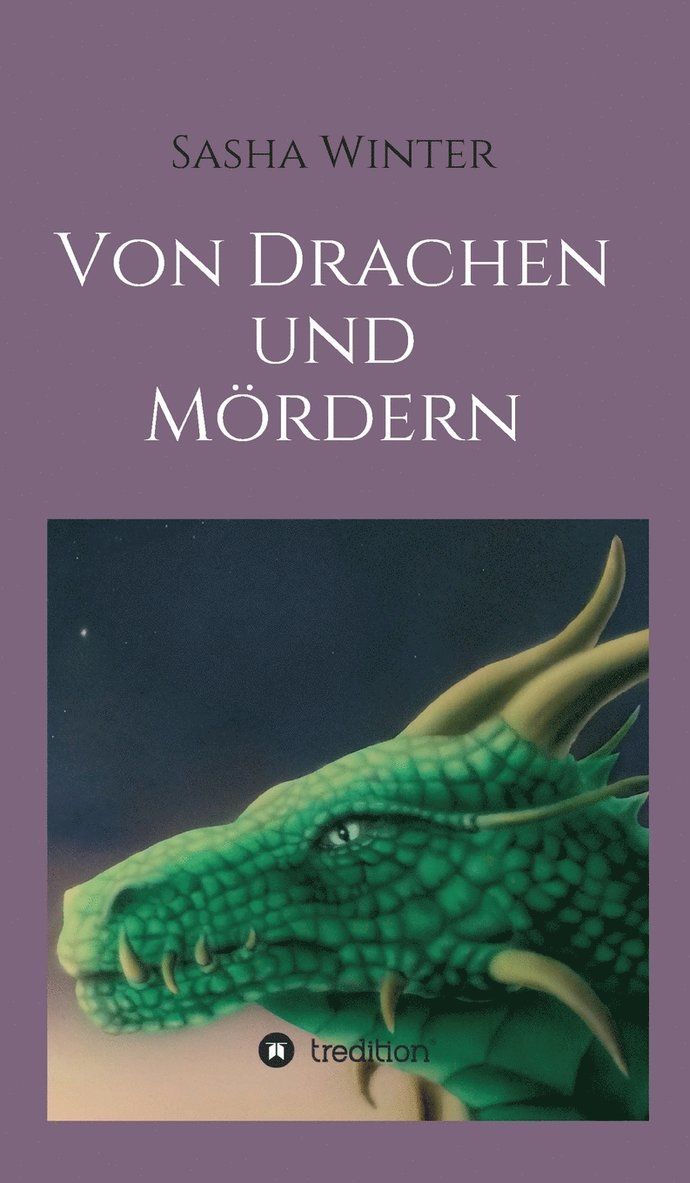 Sasha Winter - Von Drachen und Mördern, Inbunden