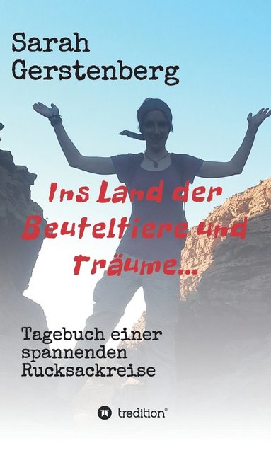 bokomslag Ins Land der Beuteltiere & Träume...