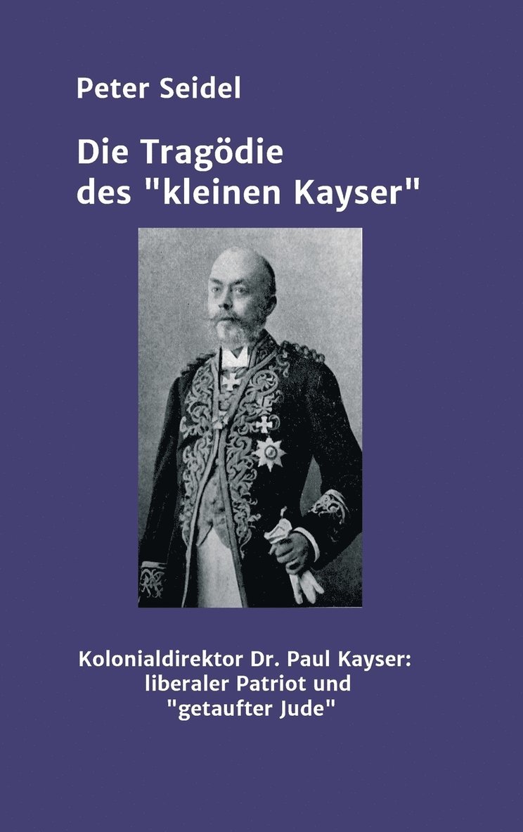 Peter Seidel - Tragödie des "kleinen Kayser", Inbunden