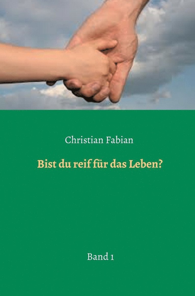 Bist du reif fr das Leben? 1