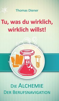 bokomslag Tu, was du wirklich, wirklich willst!