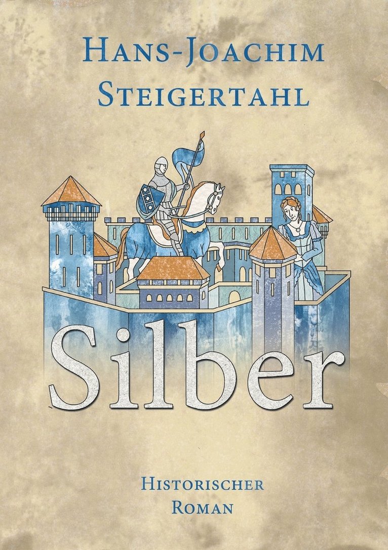 Hans-Joachim Steigertahl - Silber, Häftad