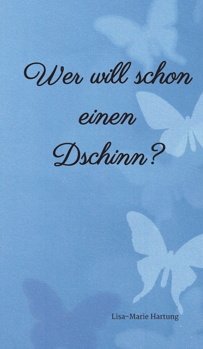 Wer will schon einen Dschinn?