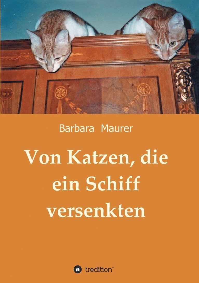 Von Katzen, die ein Schiff versenkten 1
