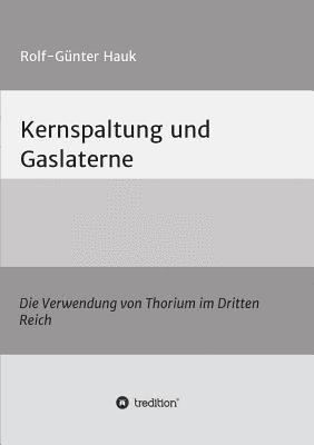 bokomslag Kernspaltung und Gaslaterne