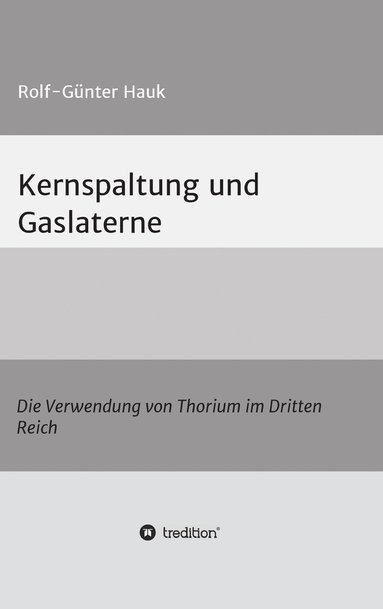 bokomslag Kernspaltung und Gaslaterne