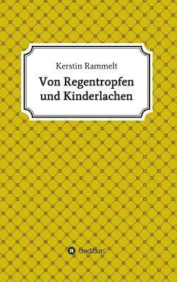 bokomslag Von Regentropfen und Kinderlachen