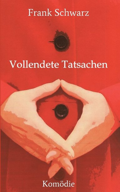 bokomslag Vollendete Tatsachen