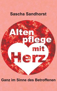 bokomslag Altenpflege mit Herz