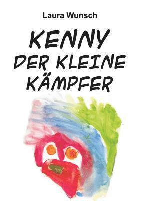 Laura Wunsch - Kenny der kleine Kämpfer, Häftad