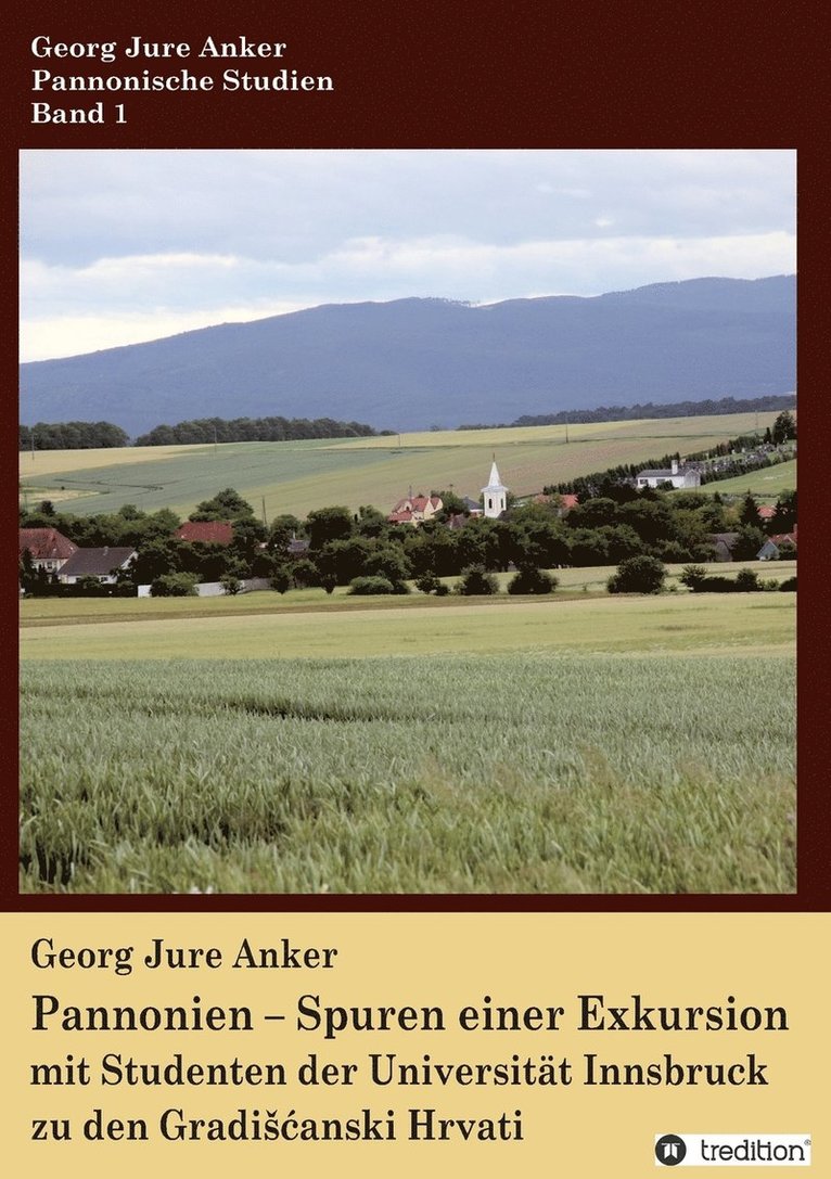 Georg Jure Anker - Pannonien - Spuren einer Exkursion, Häftad