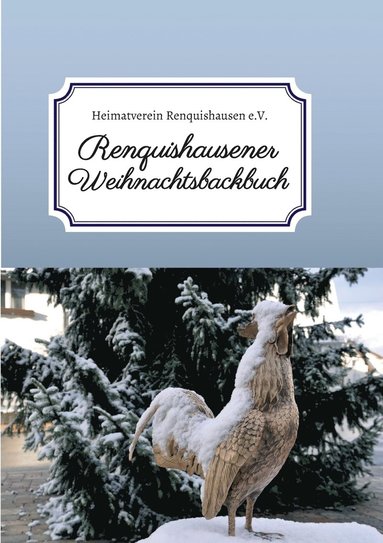 bokomslag Renquishausener Weihnachtsbackbuch