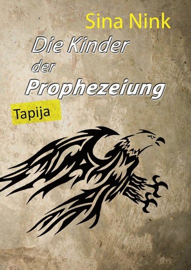 bokomslag Die Kinder der Prophezeiung