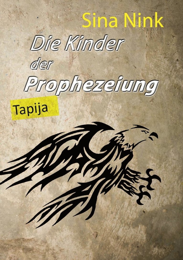 Die Kinder der Prophezeiung 1