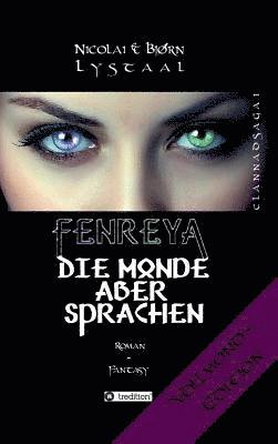 bokomslag Fenreya - Die Monde aber sprachen