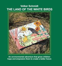 bokomslag The Land of the white Birds